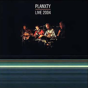 PLANXTY - LIVE 2004 CD